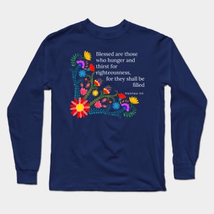 Beatitudes Matthew 5:6 Light Letters Long Sleeve T-Shirt